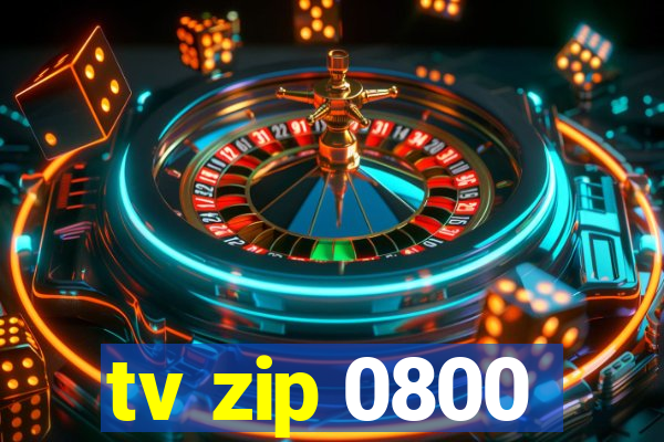 tv zip 0800